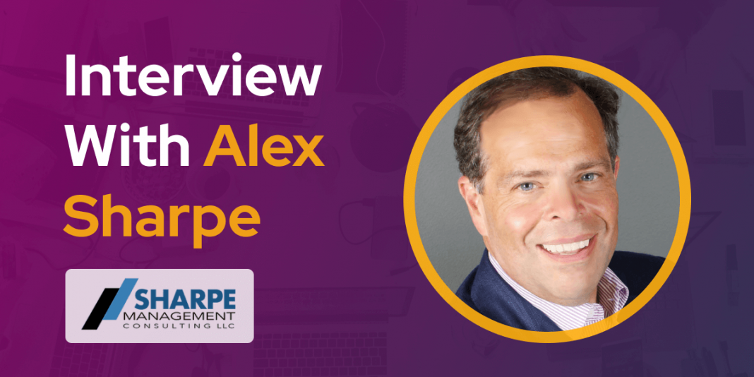 CXBuzz Interview With Alex Sharpe Sharpe Management Consulting Founder