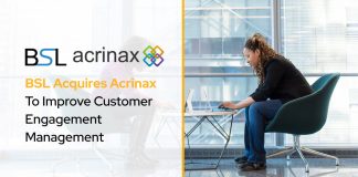 BSL Acquires Acrinax To Improve Customer Engagement Management BSL Acquires Acrinax To Improve Customer Engagement Management