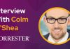 CXBuzz Interview With Colm O’Shea, Global Strategy & Advisory Consultant at Forrester CXBuzz Interview With Colm O'Shea, Global Strategy & Advisory Consultant at Forrester