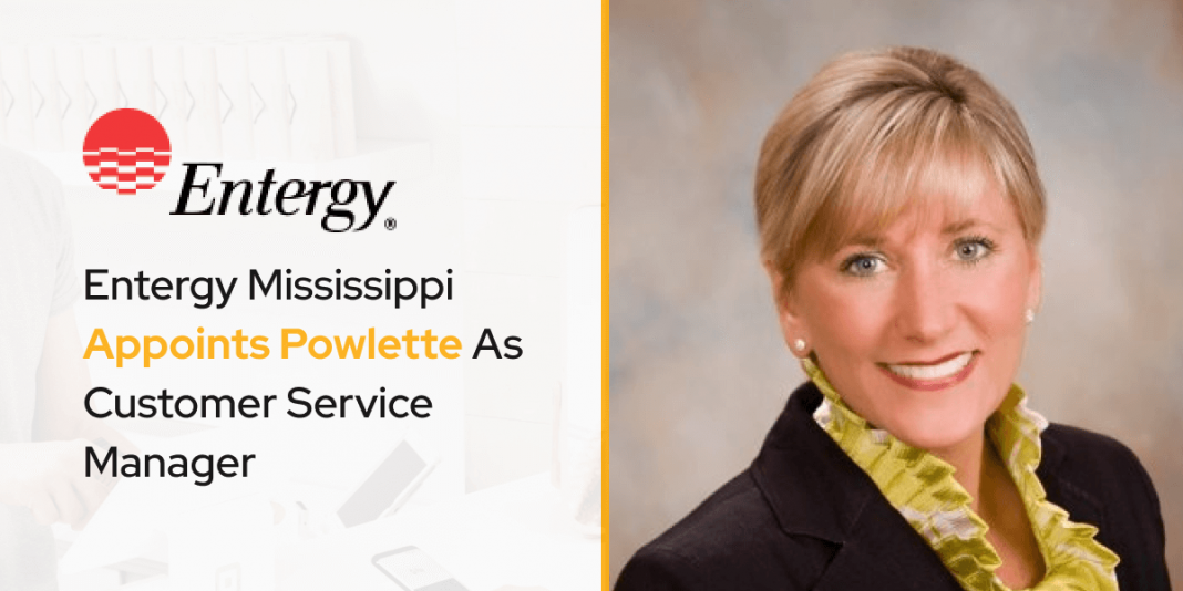 Entergy Mississippi Appoints Powlette As Customer Service Manager