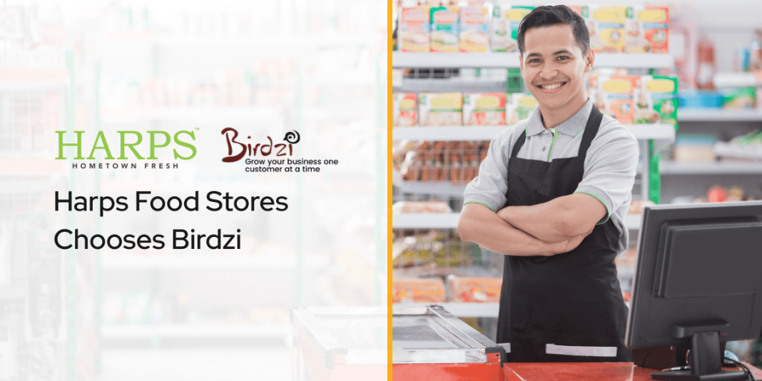Harps Food Stores Chooses Birdzi