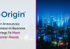 Origin Announces Expansion In Business Offerings To Meet Customer-Needs Origin Announces Expansion In Business Offerings To Meet Customer-Needs