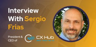 CXBuzz Interview With Sergio Frias President & CEO of CX Hub CXBuzz Interview With Sergio Frias President & CEO of CX Hub
