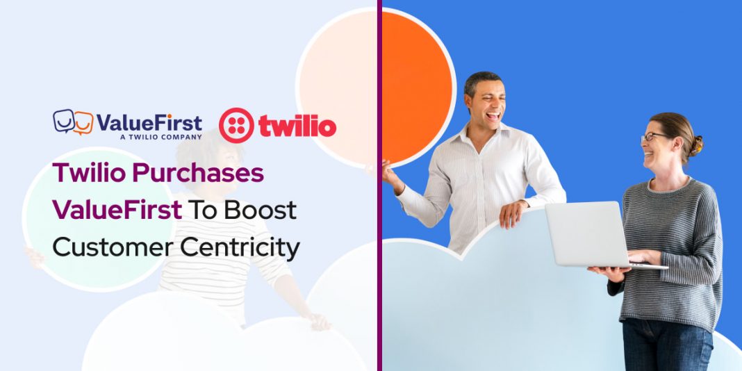 Twilio Purchases ValueFirst To Boost Customer Centricity