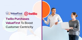 Twilio Purchases ValueFirst To Boost Customer Centricity Twilio Purchases ValueFirst To Boost Customer Centricity