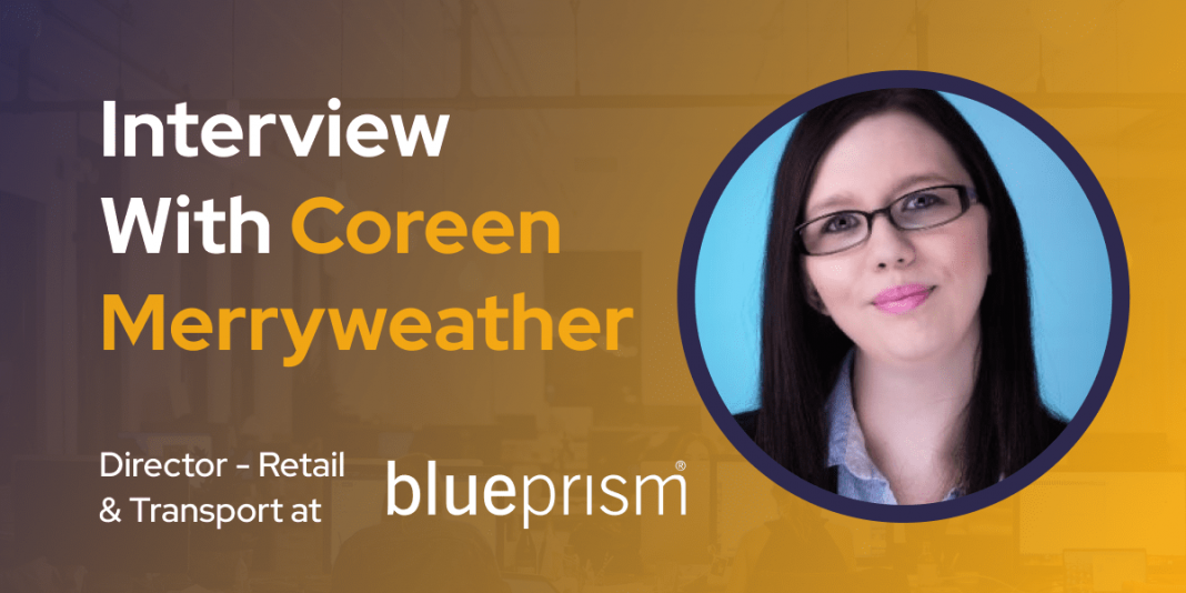 CXBuzz Interview With Coreen Merryweather, Director - Retail & Transport at Blue Prism