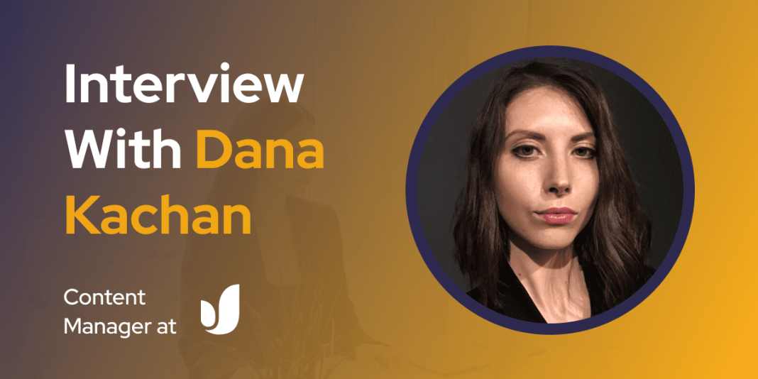 CXBuzz Interview With Dana Kachan, Content Manager at Fireart Studio