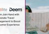Deem Join Hands with Corporate Travel Management to Boost Customer Experience Deem Join Hands with Corporate Travel Management to Boost Customer Experience