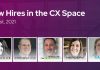New Hires in the CX Space: April 1st, 2021 New Hires in the CX Space: April 1st, 2021
