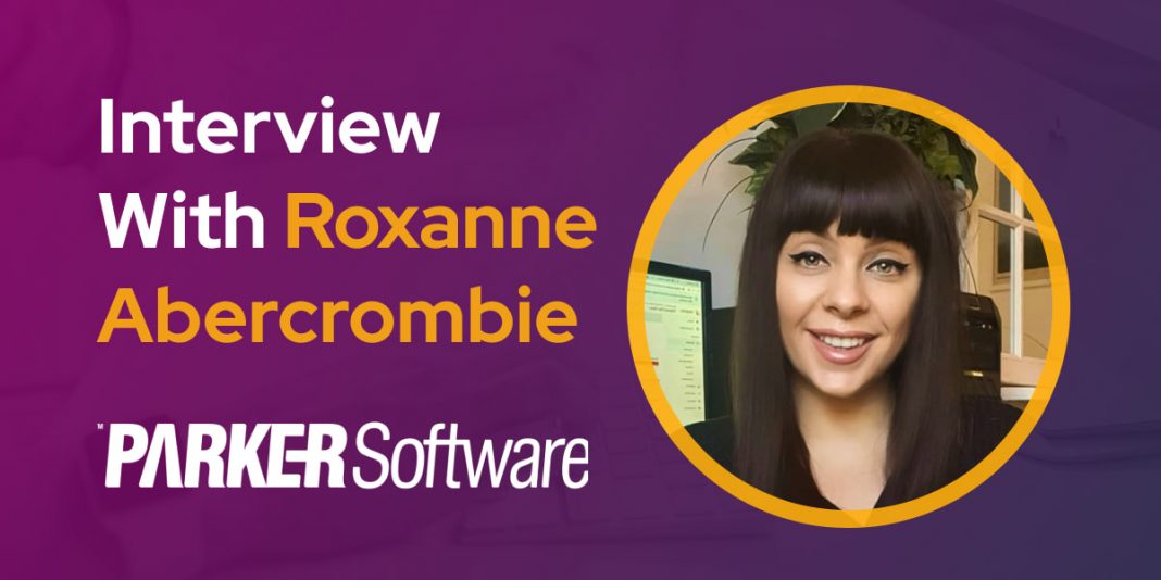 CXBuzz Interview With Roxanne Abercrombie, Content Manager at Parker Software