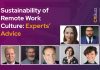 Sustainability of Remote Work Culture: Experts’ Advice Sustainability of Remote Work Culture: Experts’ Advice