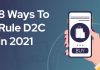 8 Ways To Rule D2C in 2021 8 Ways To Rule D2C in 2021