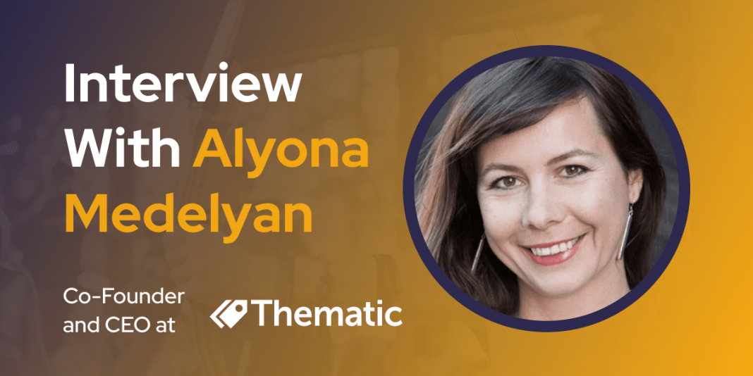 CXBuzz Interview With Alyona Medelyan, Co-Founder and CEO at Thematic