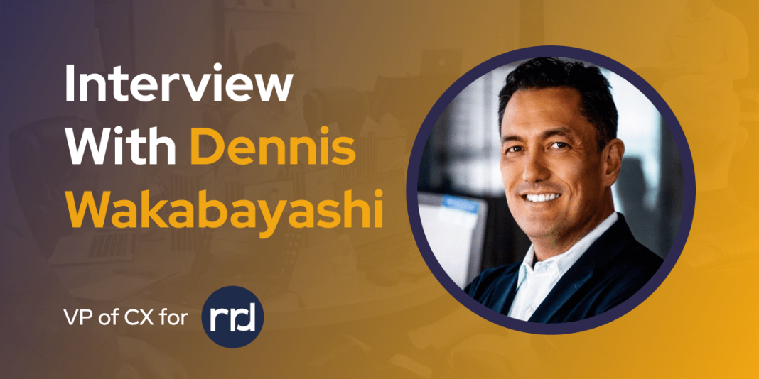 CXBuzz Interview With Dennis Wakabayashi, VP of CX for RR Donnelley