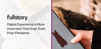 Digital Experience Is More Important Than Ever, Even Post-Pandemic Digital Experience Is More Important Than Ever, Even Post-Pandemic