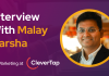 CXBuzz Interview With Malay Harsha, VP Marketing at CleverTap CXBuzz Interview With Malay Harsha, VP Marketing at CleverTap