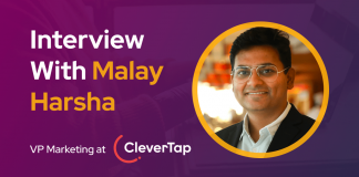 CXBuzz Interview With Malay Harsha, VP Marketing at CleverTap CXBuzz Interview With Malay Harsha, VP Marketing at CleverTap
