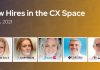New Hires in the CX Space: May 3, 2021 New Hires in the CX Space: May 3, 2021