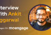 CXBuzz Interview With Ankit Aggarwal, Manager, CS at MoEngage