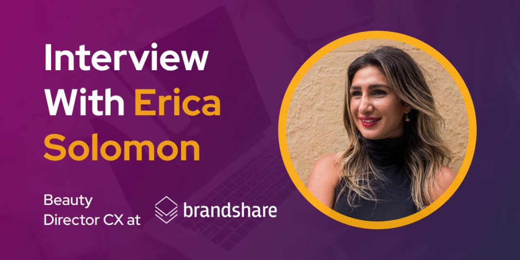 CXBuzz Interview With, Erica Solomon, Beauty Director CX at BrandShare