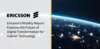 Ericsson’s Mobility Report Explores the Future of Digital Transformation for Cellular Technology Ericsson’s Mobility Report Explores the Future of Digital Transformation for Cellular Technology