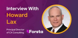 CXBuzz Interview With Howard Lax, Principal Director of Customer Experience Consulting at Forsta CXBuzz Interview With Howard Lax, Principal Director of Customer Experience Consulting at Forsta