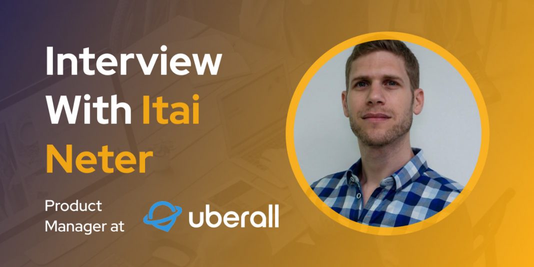 CXBuzz Interview With Itai Neter, Product Manager at Uberall