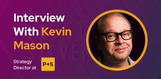 CXBuzz Interview With Kevin Mason, Strategy Director at P&S Strategy