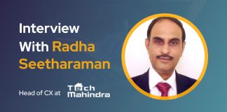 CXBuzz Interview With Radha Seetharaman, Head of Customer Experience at Tech Mahindra