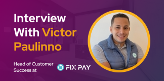 CXBuzz Interview With Victor Paulinno, Head of Customer Success at Fix Pay