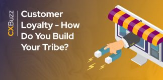 Customer Loyalty – How Do You Build Your Tribe?