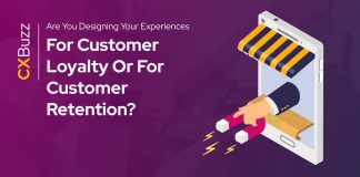 Are you designing your experiences for customer loyalty or for customer retention?