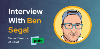 CXBuzz Interview With Ben Segal, Senior Director of Customer Experience at Pair Eyewear