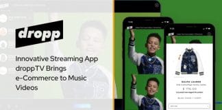 Innovative Streaming App droppTV Brings e-Commerce to Music Videos