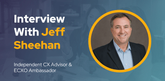 CXBuzz Interview With Jeff Sheehan, Independent CX Advisor & ECXO Ambassador Jeff Sheehan CXBuzz