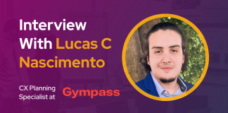 CXBuzz Interview With Lucas C Nascimento, CX Planning Specialist at Gympass