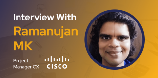 CXBuzz Interview With Ramanujan MK, Project Manager CX at Cisco & Creative Director at Musicloudstudio