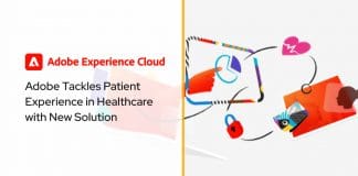 Adobe Tackles Patient Experience in Healthcare with New Solution
