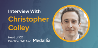 CXBuzz Interview with Christopher Colley, Senior Principal, Head of CX Practice EMEA at Medallia