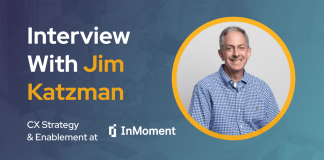 CXBuzz Interview with Jim Katzman, Principal, CX Strategy & Enablement at InMoment