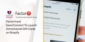Factor4 and SavorConnect To Launch Omnichannel Gift Cards on Shopify