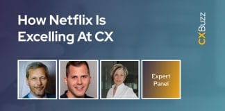 CXBuzz Expert Panel: How Netflix Is Excelling at CX
