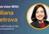 CXBuzz Interview with Liliana Petrova, CEO and Founder of The Petrova Experience
