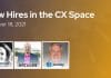 New Hires in the CX Space: October 18, 2021