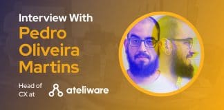 CXBuzz Interview with Pedro Oliveira Martins, Head of CX at Ateliware, Brazil