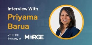 CXBuzz Interview with Priyama Barua, VP of CX Strategy at Merge
