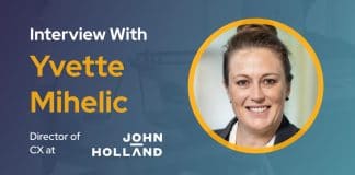CXBuzz Interview with Yvette Mihelic, Director of Customer Experience at John Holland, Australia