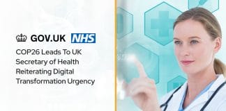 COP26 Leads To UK Secretary of Health Reiterating Digital Transformation Urgency
