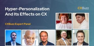 Hyper-Personalization And Its Effects on CX | CXBuzz Expert Panel