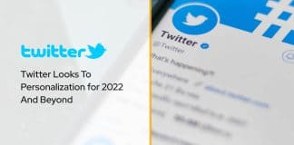 Twitter Looks To Personalization for 2022 And Beyond